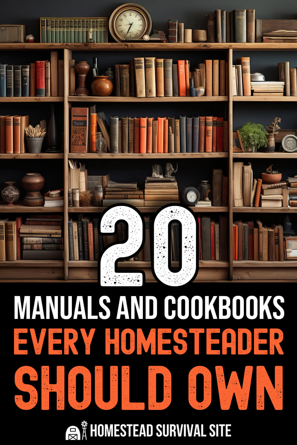 Manuals And Cookbooks Every Homesteader Should Own