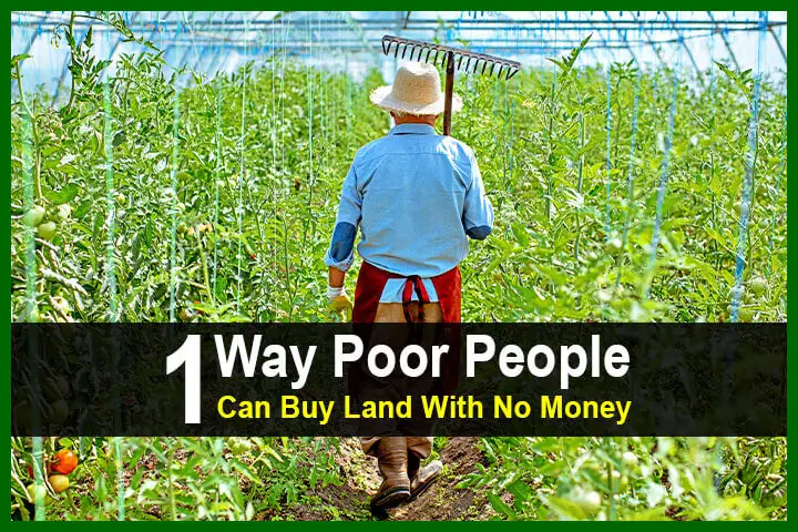 1 Way Poor People Can Buy Land With No Money