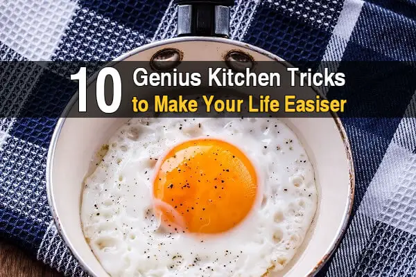 10 Genius Kitchen Tricks to Make Your Life Easier