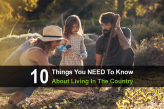 10 Things You NEED To Know About Living In The Country