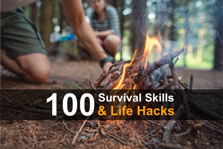 100 Survival Skills and Life Hacks