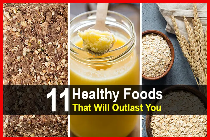 11 Healthy Foods That Will Outlast You