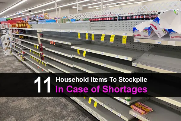 11 Household Items To Stockpile In Case of Shortages