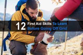 12 First Aid Skills To Learn Before Going Off Grid