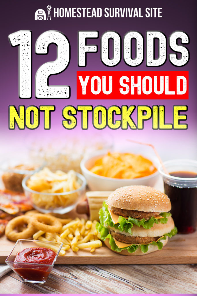 12 Foods You Should NOT Stockpile