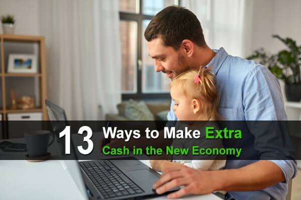 13 Ways to Make Extra Cash in the New Economy