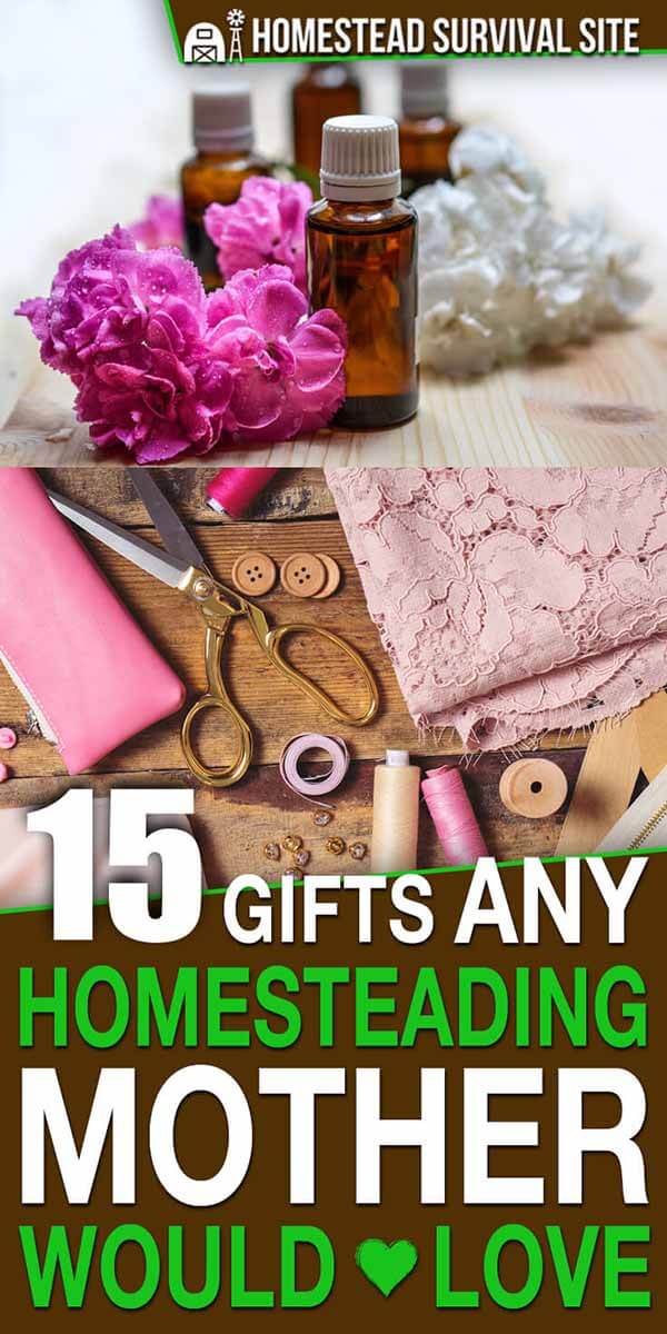 15 Gifts Any Homesteading Mother Would Love