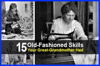 15 Old-Fashioned Skills Your Great-Grandmother Had