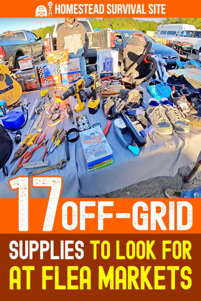 17 Off Grid Supplies to Look for at Flea Markets