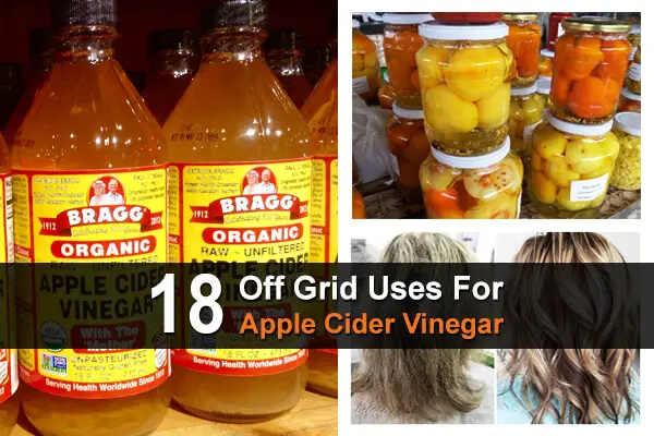 18 Off Grid Uses For Apple Cider Vinegar