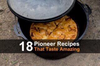 18 Pioneer Recipes That Taste Amazing