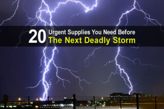 20 Urgent Supplies You Need Before The Next Deadly Storm
