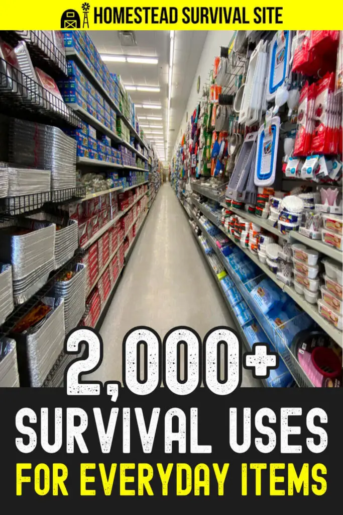 2000+ Survival Uses for Everyday Items