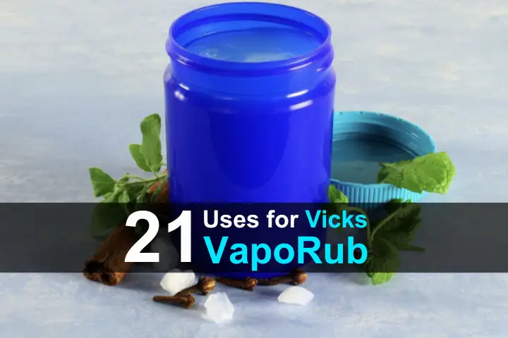 21 Uses for Vicks VapoRub