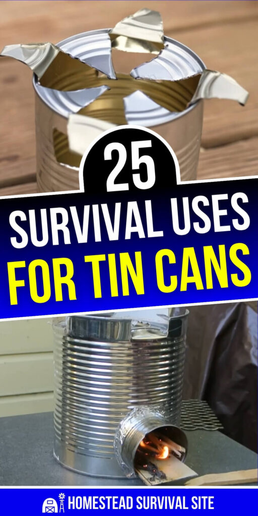 25 Survival Uses for Tin Cans