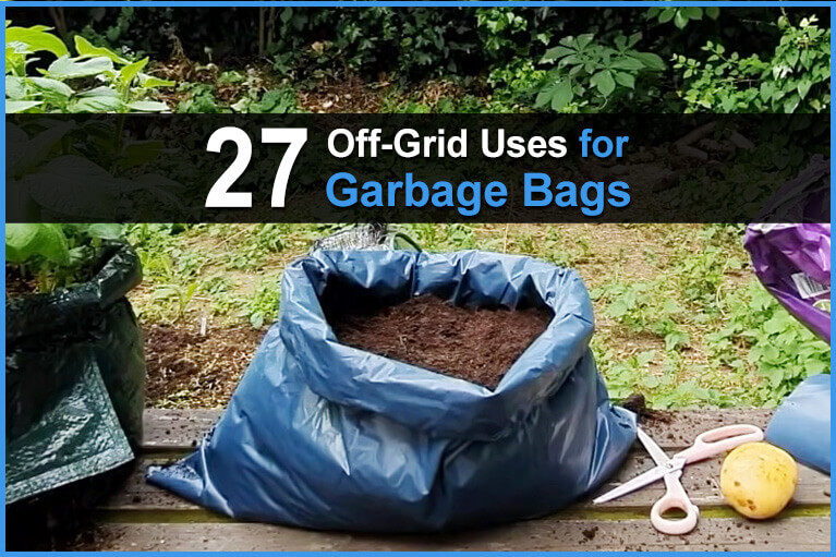 27 Off-Grid Uses for Garbage Bags
