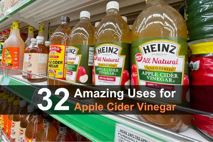32 Amazing Uses for Apple Cider Vinegar