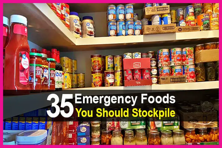 35 Emergency Foods You Should Stockpile