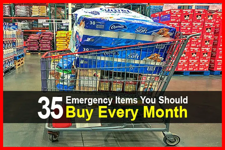 35 Emergency Items You Should Buy Every Month