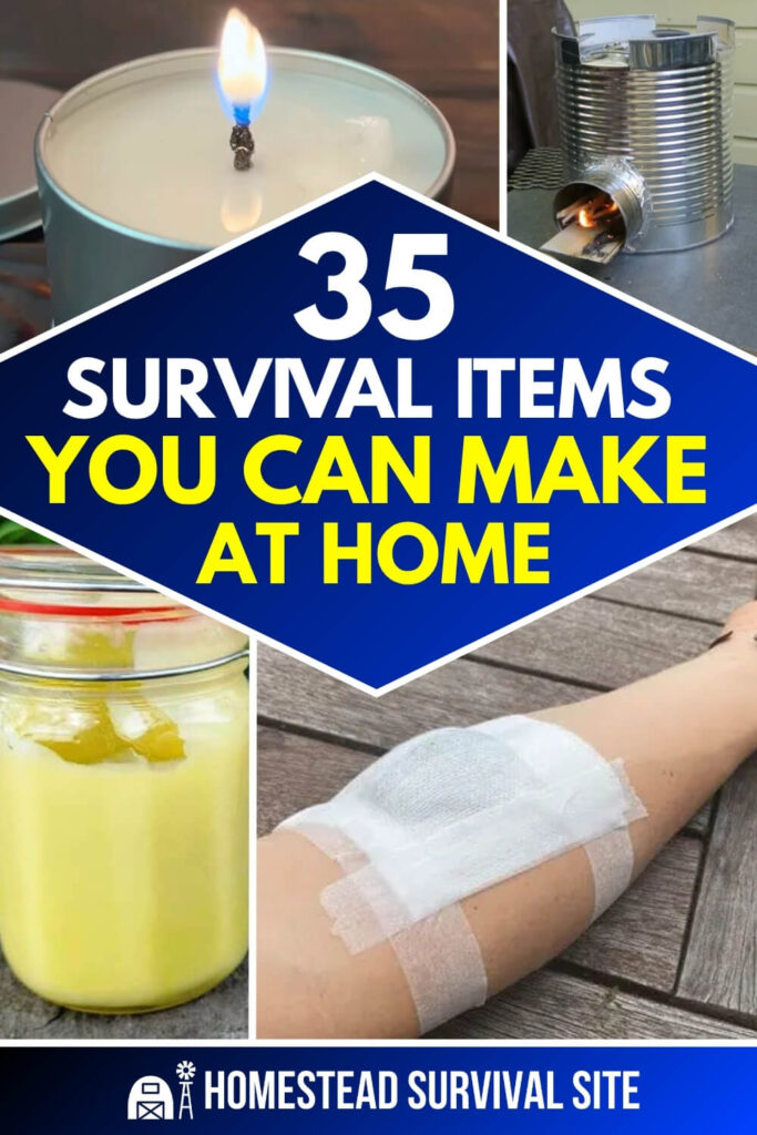35 Survival Items You Can Make At Home
