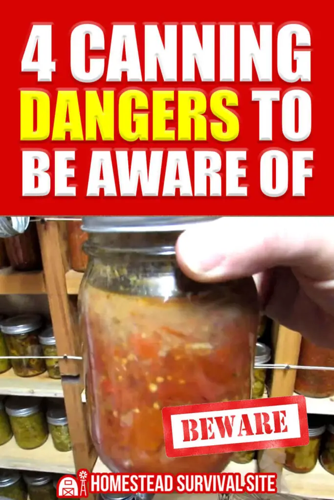 4 Canning Dangers to Be Aware Of