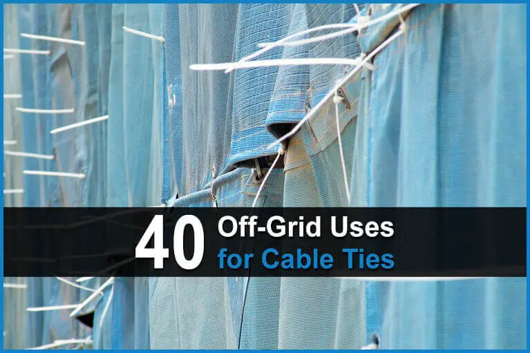 40 Off-Grid Uses for Cable Ties