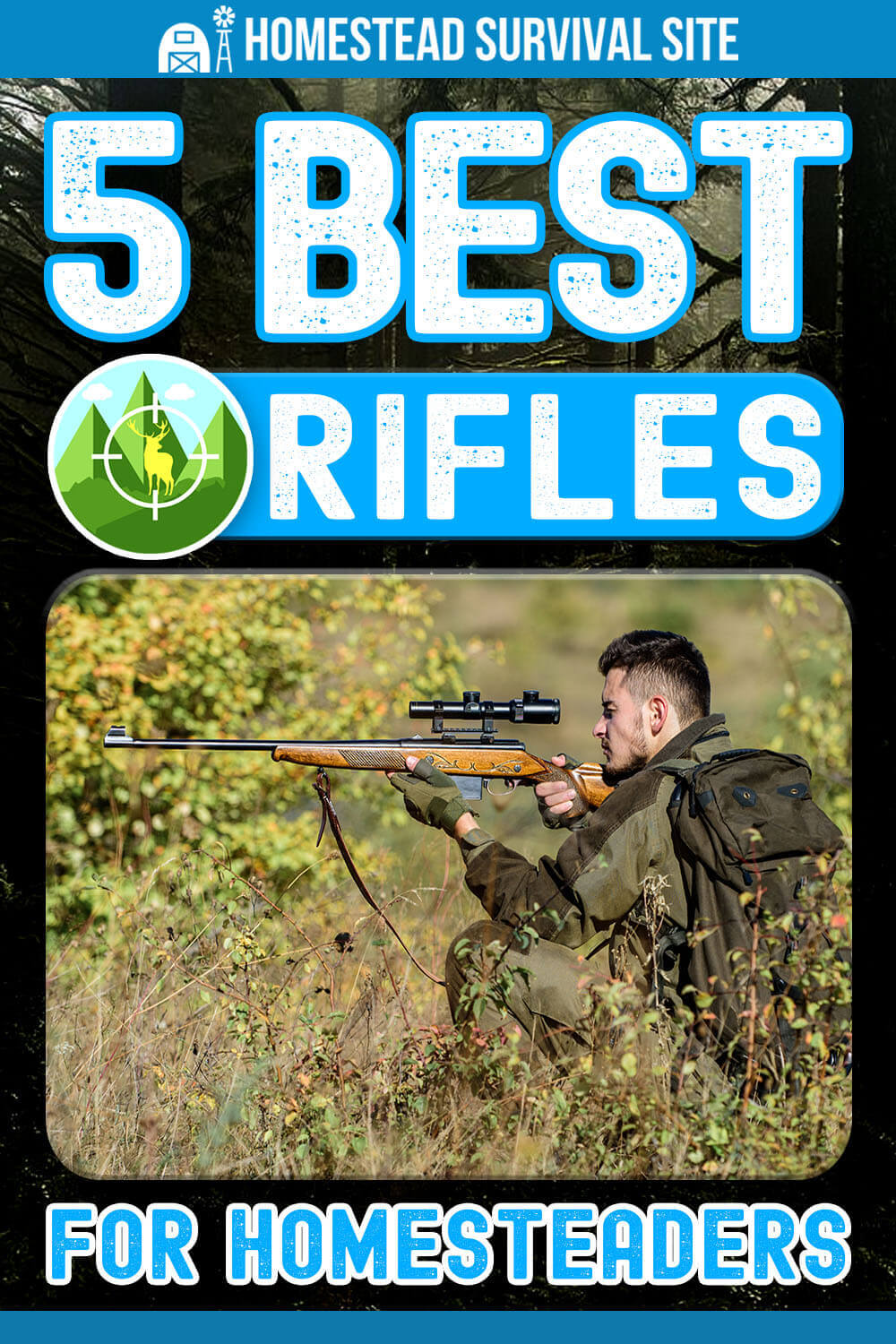 5 Best Rifles for Homesteaders