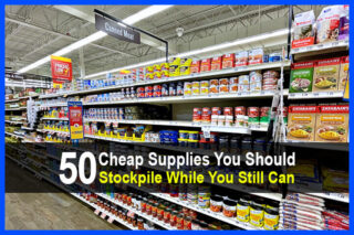 50 Cheap Supplies You Should Stockpile While You Still Can