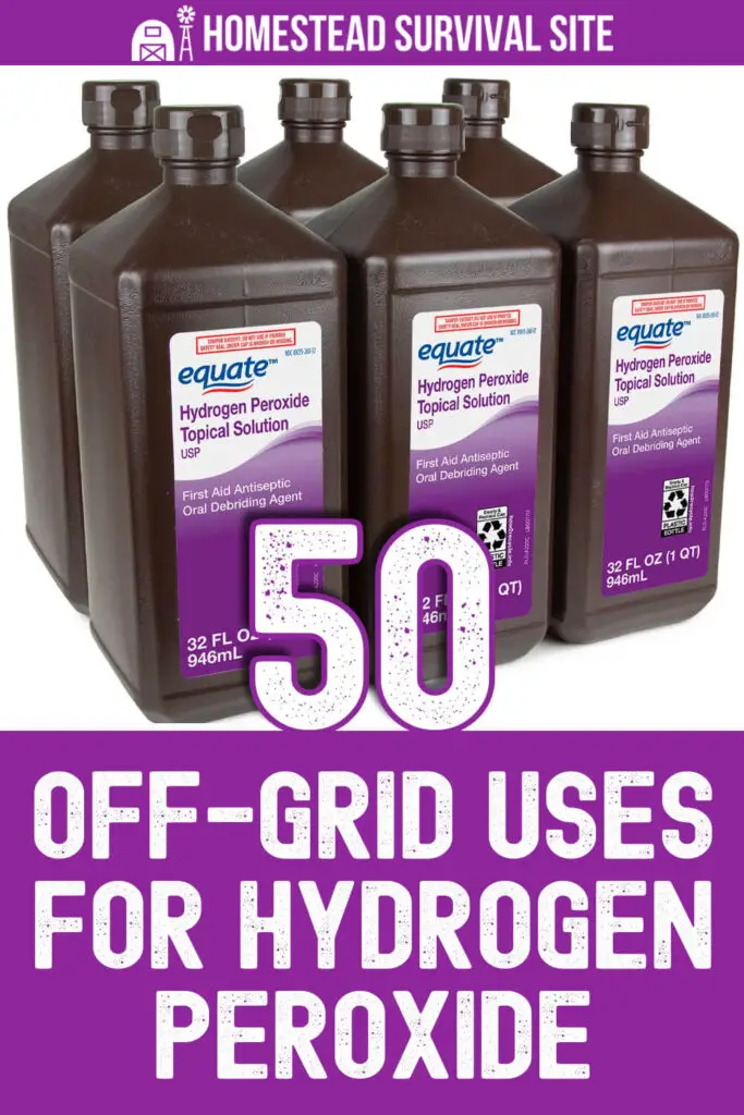 50 Off-Grid Uses for Hydrogen Peroxide