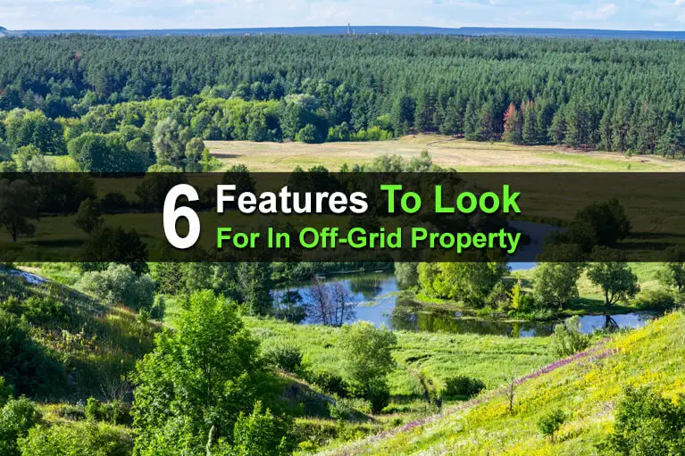 6 Features To Look For In Off-Grid Property