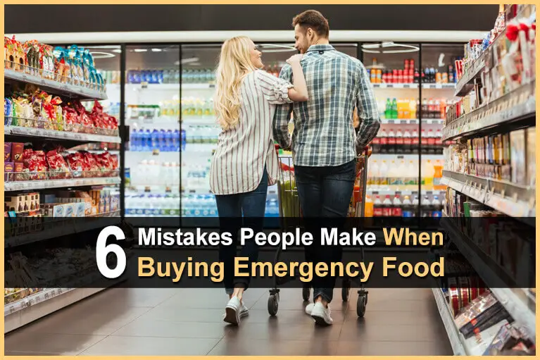 6 Mistakes People Make When Buying Emergency Food