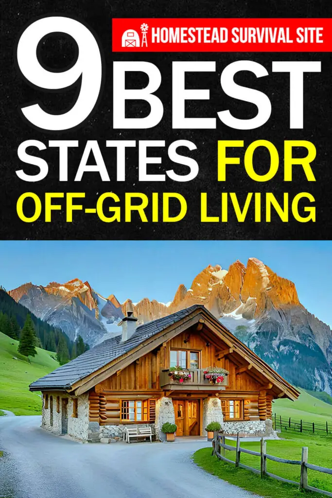 9 Best States for Off-Grid Living