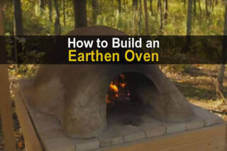 How to Build an Earthen Oven (& Bake Bread In It)