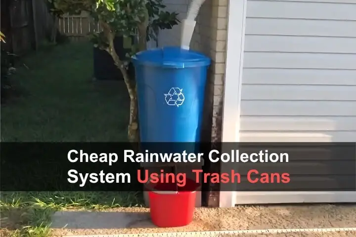 Cheap Rainwater Collection System Using Trash Cans