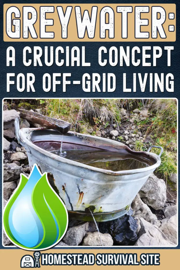 Greywater: A Crucial Concept for Off-Grid Living