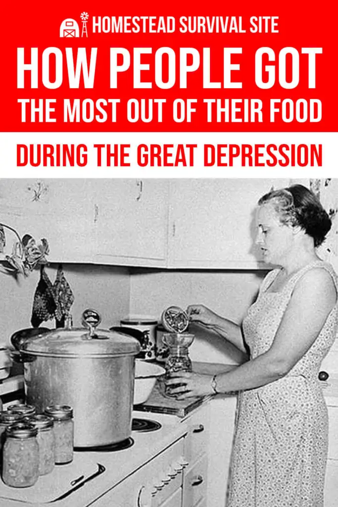 How People Got The Most Out Of Their Food During The Great Depression