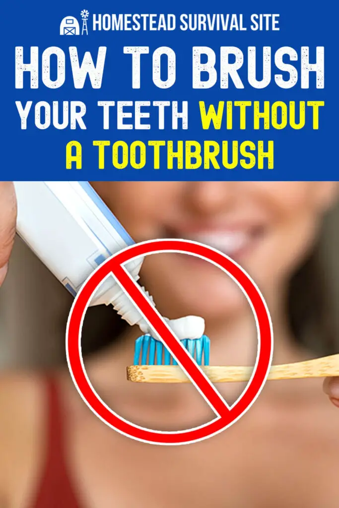 How to Brush Your Teeth Without a Toothbrush