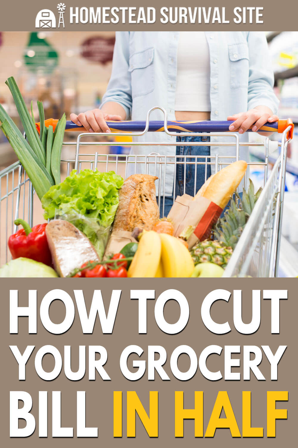 How To Cut Your Grocery Bill In Half