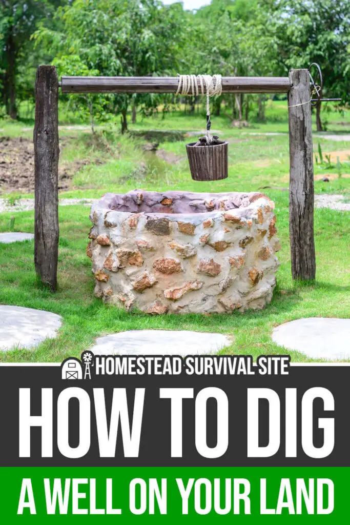 How to Dig a Well on Your Land
