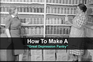 How To Make A "Great Depression Pantry"