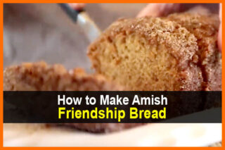 How to Make Amish Friendship Bread