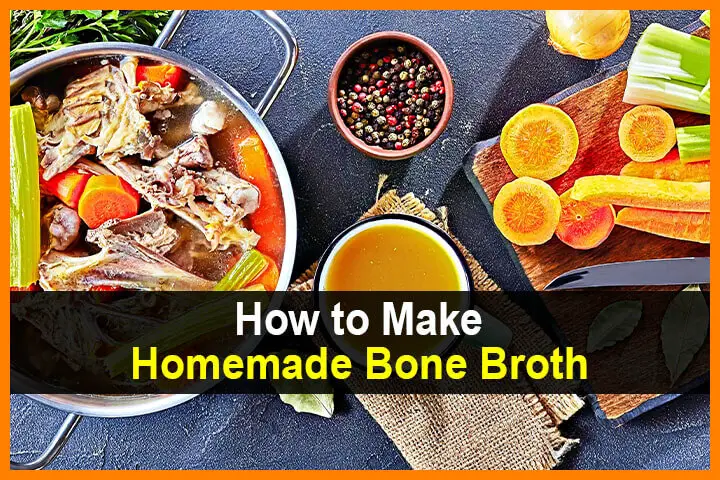How To Make Homemade Bone Broth