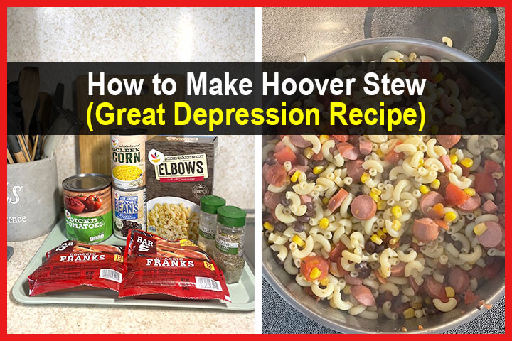 How to Make Hoover Stew (Great Depression Recipe)