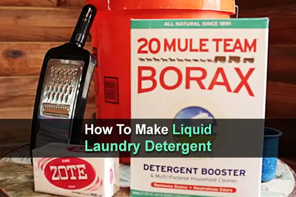 How To Make Liquid Laundry Detergent