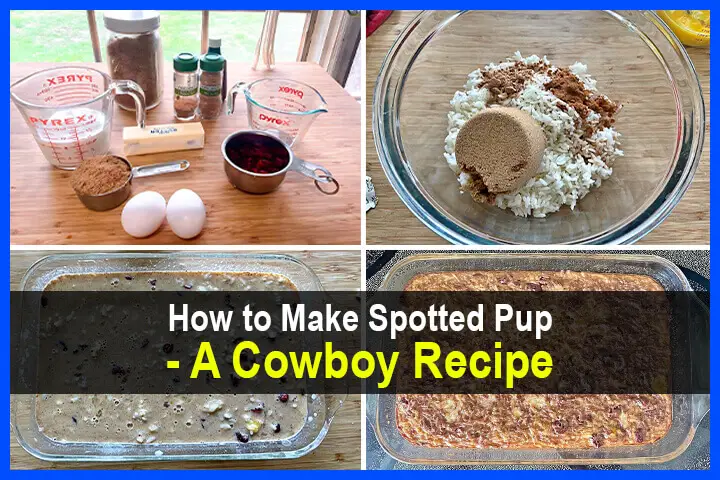 How to Make Spotted Pup - A Cowboy Recipe