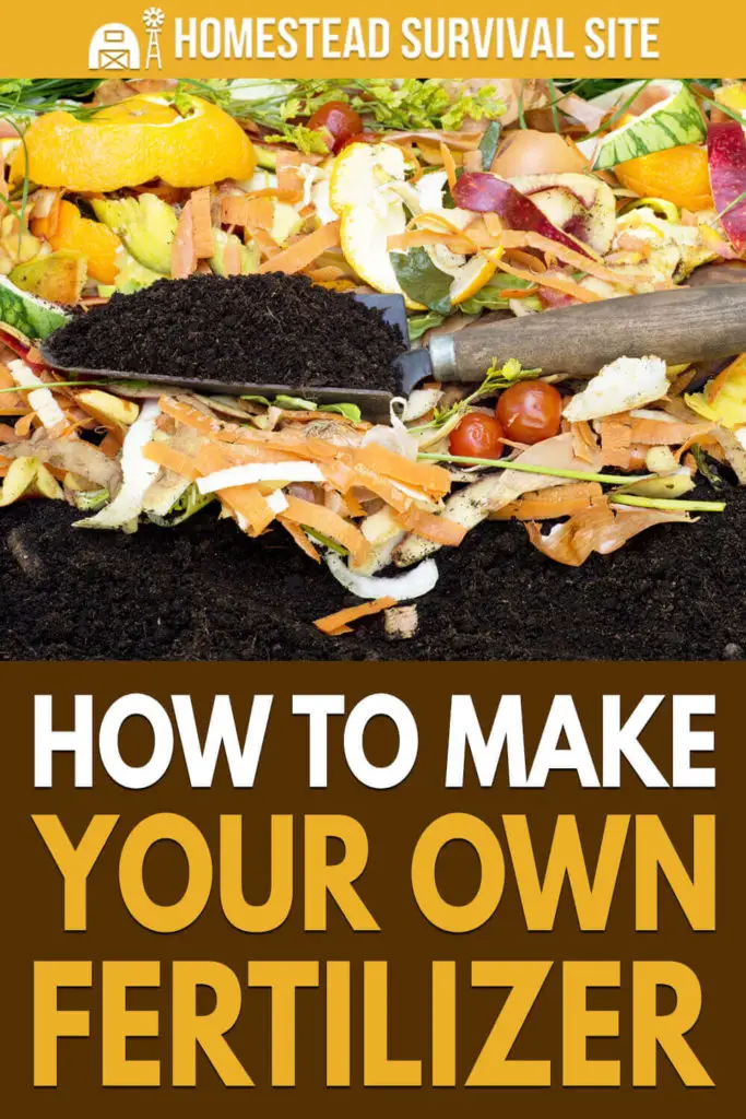 How To Make Your Own Fertilizer
