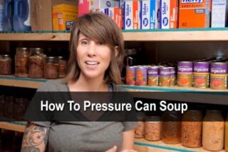 How To Pressure Can Soup