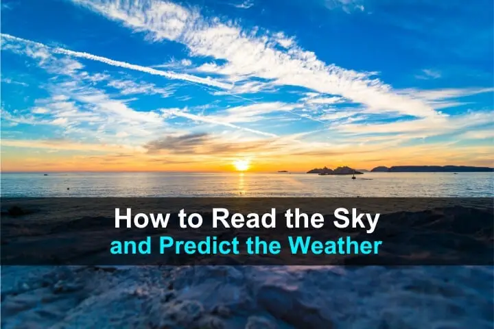 How to Read The Sky and Predict The Weather