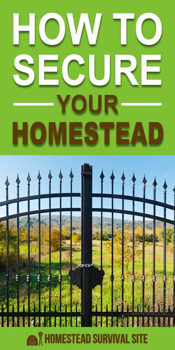 How to Secure Your Homestead
