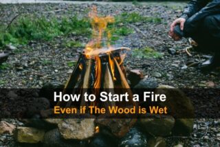 How to Start a Fire Even If The Wood Is Wet